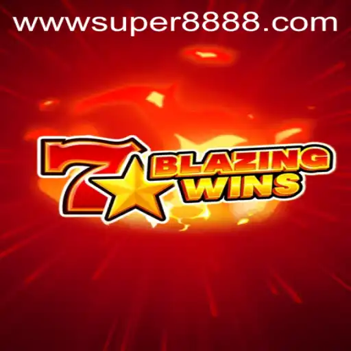Experience the Thrill of BlazingWins with the Super888 Feature