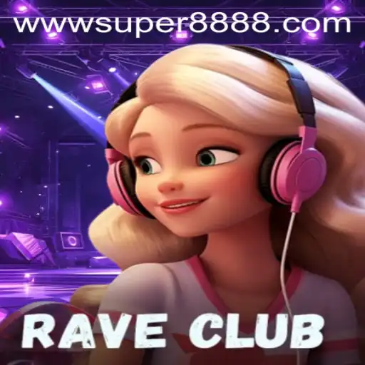 RaveClub: The Thrilling World of Super888 Gaming